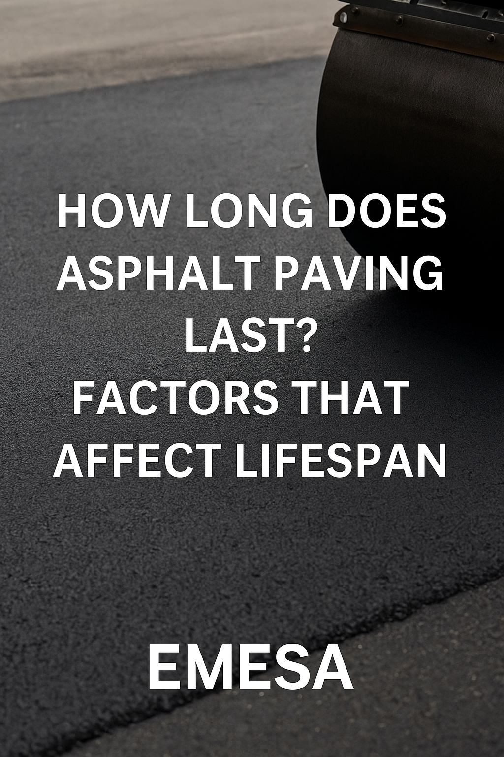 How Long Does Asphalt Paving Last?
